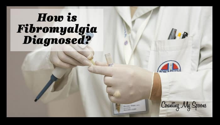 How Fibromyalgia Is Diagnosed