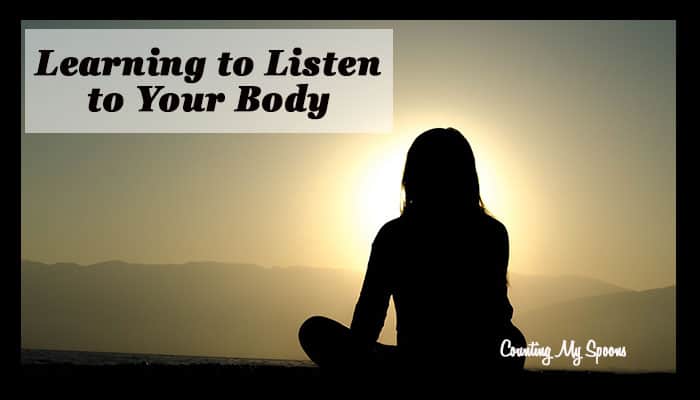 Learning to listen to your body
