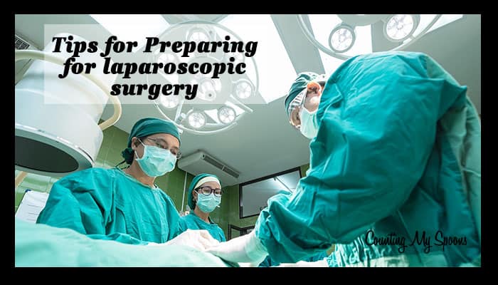 Preparing for Laproscopic surgery