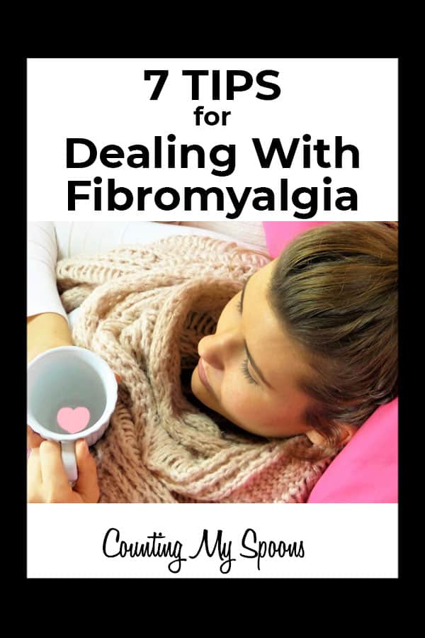 8 Tips For Dealing With Fibromyalgia Counting My Spoons