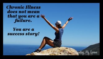 Chronic illness does not mean you are a failure: You are a success story