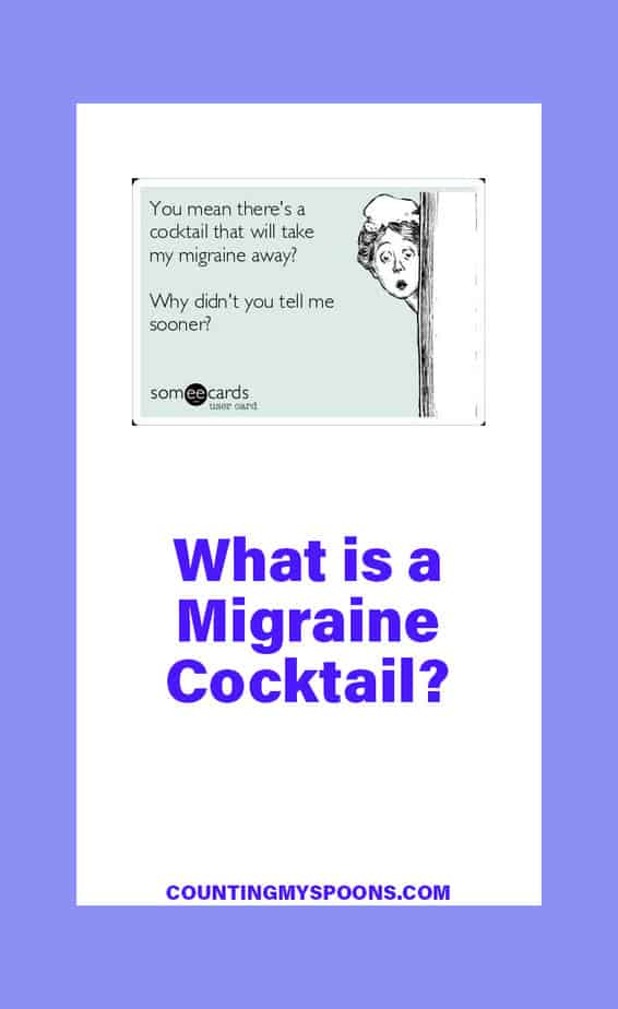 What's a Migraine Cocktail? Counting My Spoons
